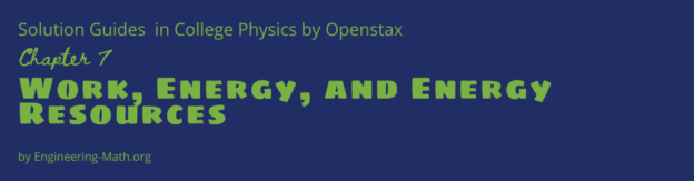 Solution Guides to College Physics by Openstax Chapter 7 Banner