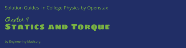 Solution Guides to College Physics by Openstax Chapter 9 Banner