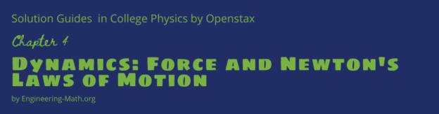 Solution Guides to College Physics by Openstax Chapter 4 Banner